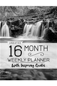 Undated 16 Month Weekly Planner: Personal Planner with Weekly Inspiring Quotes