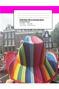 I'd Rather Be In Amsterdam