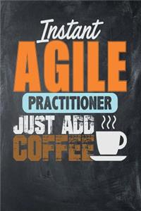 Instant Agile Practitioner Just Add Coffee