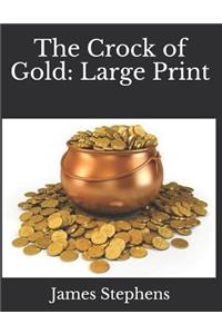 The Crock of Gold: Large Print