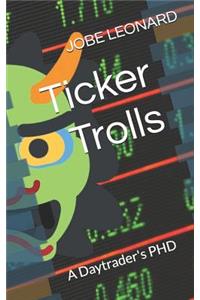 Ticker Trolls