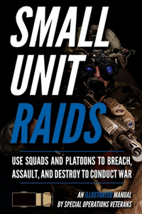 Small Unit Raids