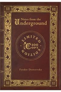 Notes from the Underground (100 Copy Limited Edition)