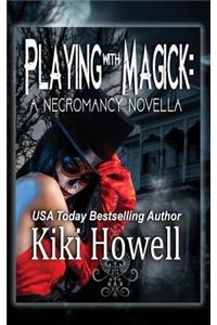 Playing with Magick
