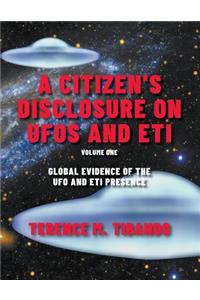 A Citizen's Disclosure on UFOs and Eti