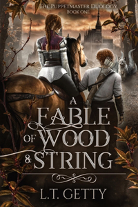 Fable of Wood and String