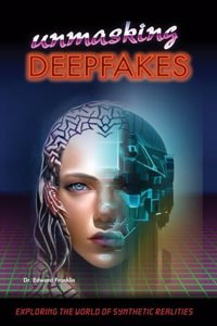 Unmasking Deepfakes