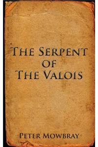 The Serpent of the Valois