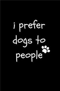I Prefer Dogs to People