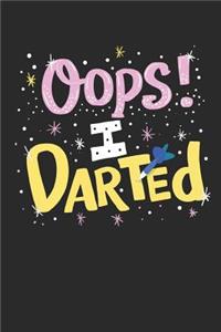 Oops! I Darted