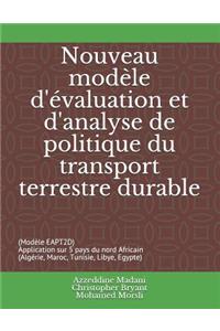 Nouveau Modèle d'Évaluation Et d'Analyse de Politique Du Transport Terrestre Durable