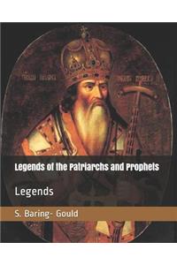 Legends of the Patriarchs and Prophets