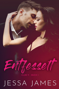 Entfesselt