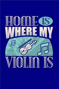 Home Is Where My Violin Is