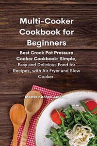 Multi-Cooker Cookbook for Beginners