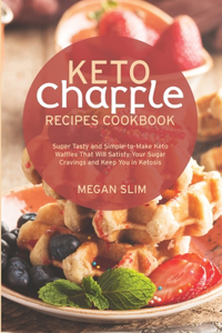 Keto Chaffle Recipes Cookbook