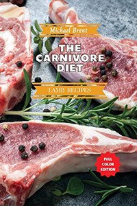Carnivore Diet Cookbook - Lamb Recipes