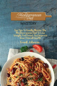 Mediterranean Diet Mastery