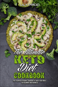 The Ultimate Keto Diet Cookbook