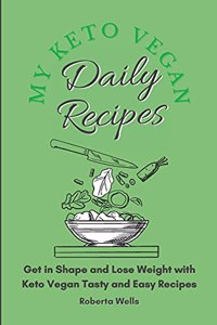 My Keto Vegan Daily Recipes