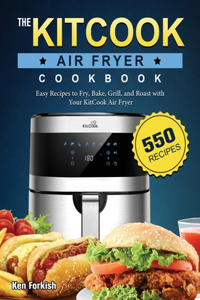 The KitCook Air Fryer Cookbook