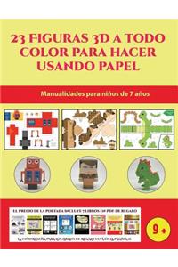 Manualidades para niños de 7 años (23 Figuras 3D a todo color para hacer usando papel)