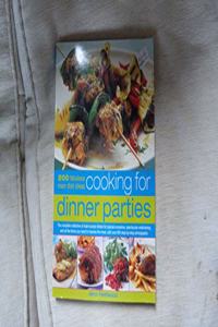 200 Cooking For Dinner Parties