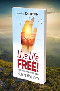Live Life Free!