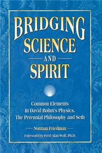 Bridging Science and Spirit