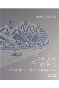 Grafting Propriety: From Stitch to the Drawn Line