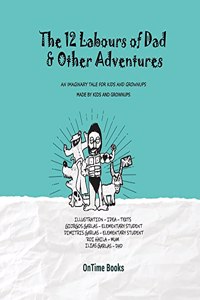 Twelve Labours of Dad (and other adventures)