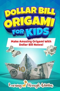 Dollar Bill Origami For Kids
