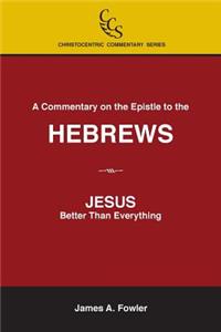 A Commentary on the Epistle to the Hebrews