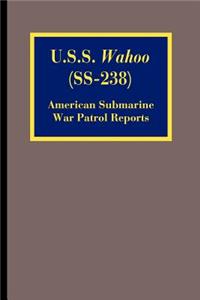 U.S.S. Wahoo (SS-238)