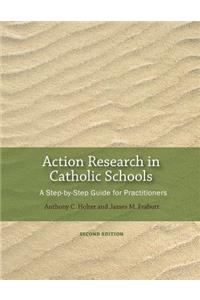 Action Research in Catholic Schools