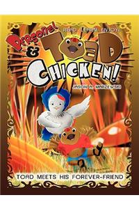 Personal Toad & Chicken