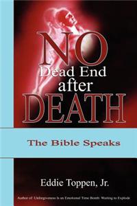 No Dead End After Death