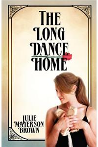 The Long Dance Home