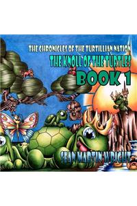 The Knoll of the Turtles Book 1