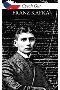 Czech Out FRANZ KAFKA