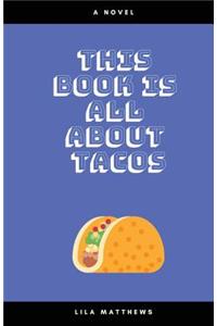 This Book Is All about Tacos