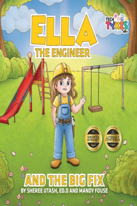 Ella the Engineer and the Big Fix