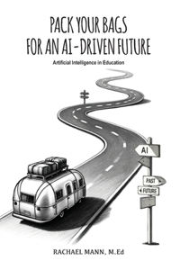 Pack Your Bags for an AI-Driven Future