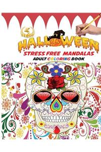 Halloween Stress Free Mandalas Adult Coloring Book