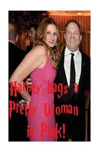 Harvey bags a Pretty Woman in Pink!