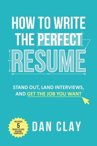 How to Write the Perfect Resume