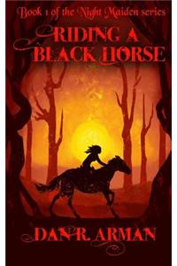 Riding a Black Horse
