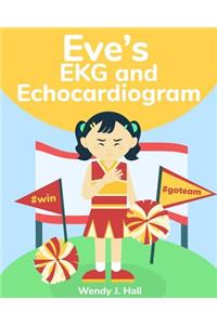 Eve's EKG and Echocardiogram