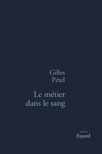 Le Métier dans le sang