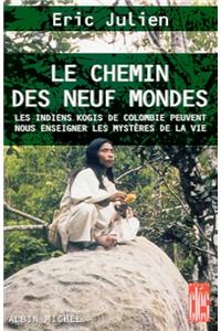Chemin Des Neuf Mondes (Le)